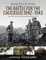 Battle for the Caucasus 1942 - 1943, The